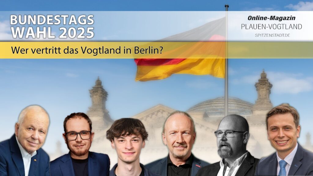 Die Bundestagswahl 2025 im Vogtland